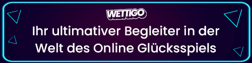 Banner mit Wettigo Schriftzug und Hinweis auf ein umfassendes Online Glücksspielerlebnis